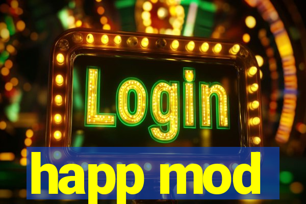 happ mod